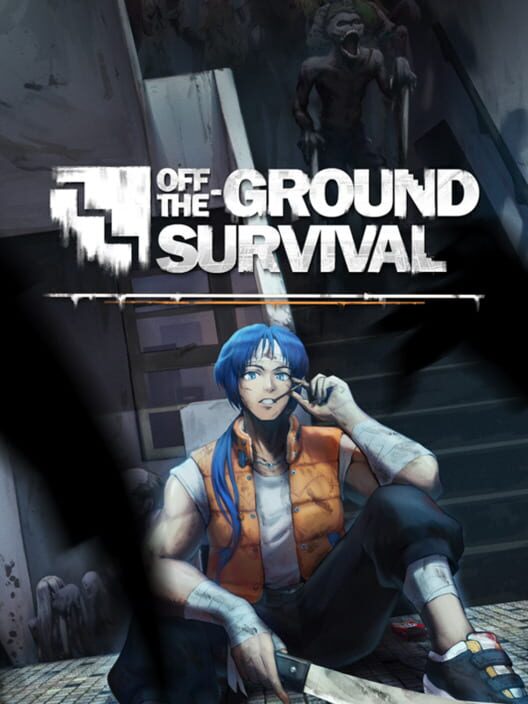 Off-the-Ground Survival cover image Off-the-Ground Survival cover image