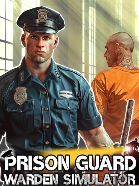 Prison Guard: Warden Simulator cover image Prison Guard: Warden Simulator cover image