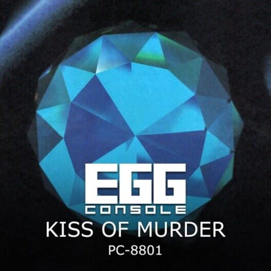 Eggconsole Kiss of Murder PC-8801 cover image Eggconsole Kiss of Murder PC-8801 cover image