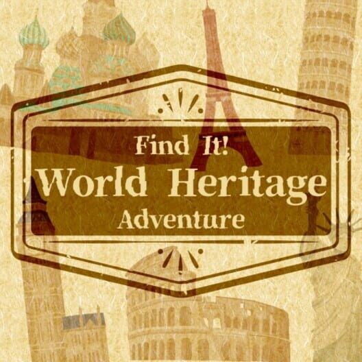 Find It! World Heritage Adventure cover image Find It! World Heritage Adventure cover image