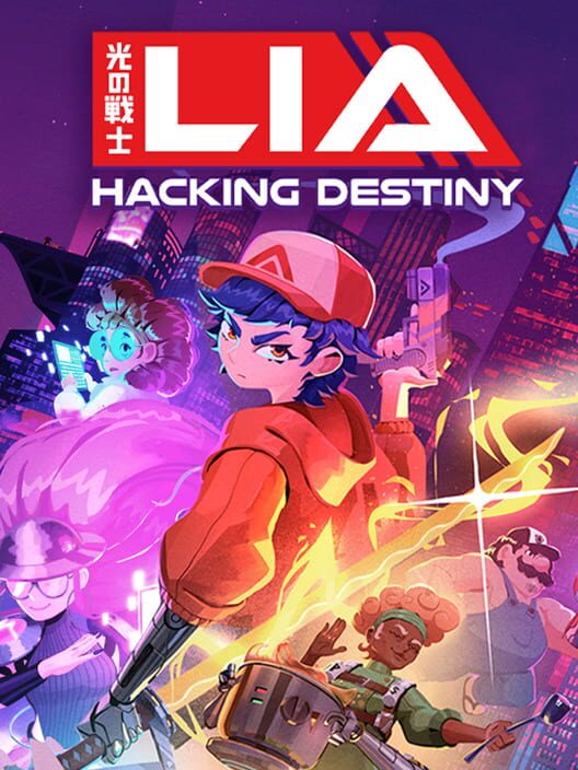 Lia: Hacking Destiny cover image Lia: Hacking Destiny cover image