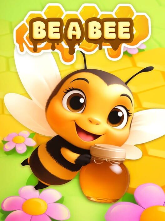 Be A Bee cover image Be A Bee cover image