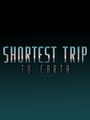 Box Art for Shortest Trip to Earth