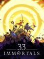 Box Art for 33 Immortals Box Art for 33 Immortals