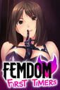 Femdom First Timers Femdom First Timers