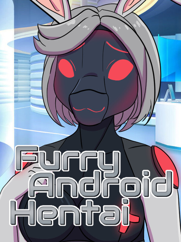 Countdown To Furry Android Hentai