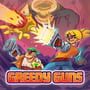 Greedy Guns
