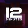 Twelve Minutes