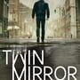 Twin Mirror