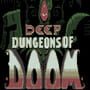 Deep Dungeons of Doom