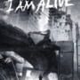 I Am Alive