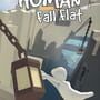 Human: Fall Flat