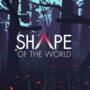 Shape of the World