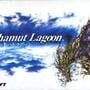 Bahamut Lagoon