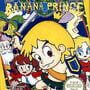 Banana Prince