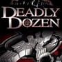 Deadly Dozen