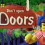 Don't open the doors!