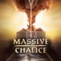 Massive Chalice