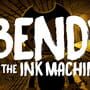 Bendy and the Ink Machine