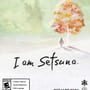 I Am Setsuna