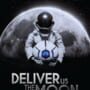 Deliver Us The Moon