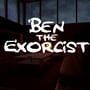 Ben The Exorcist