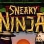 Sneaky Ninja