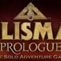 Talisman: Prologue