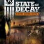 State of Decay: Year-One Survival Edition