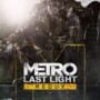 Metro: Last Light Redux