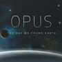 OPUS: The Day We Found Earth