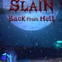 Slain: Back from Hell