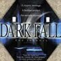 Dark Fall