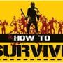 How to Survive