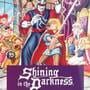 Shining in the Darkness