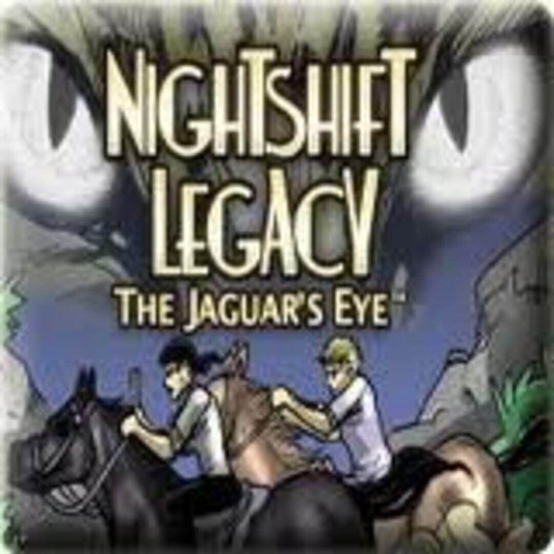 Nightshift Legacy: The Jaguar's Eye cover art