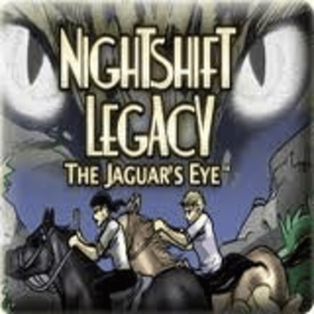 Nightshift Legacy: The Jaguar's Eye Cover