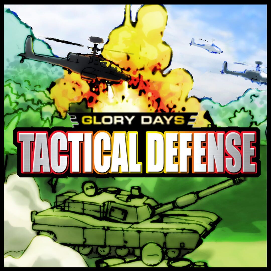 Glory Days: Tactical Defense