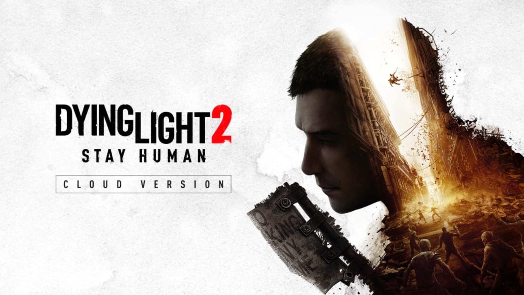 Dying Light 2: Stay Human - Cloud Version artwork