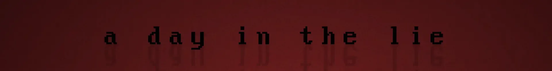 A Day in the Lie
