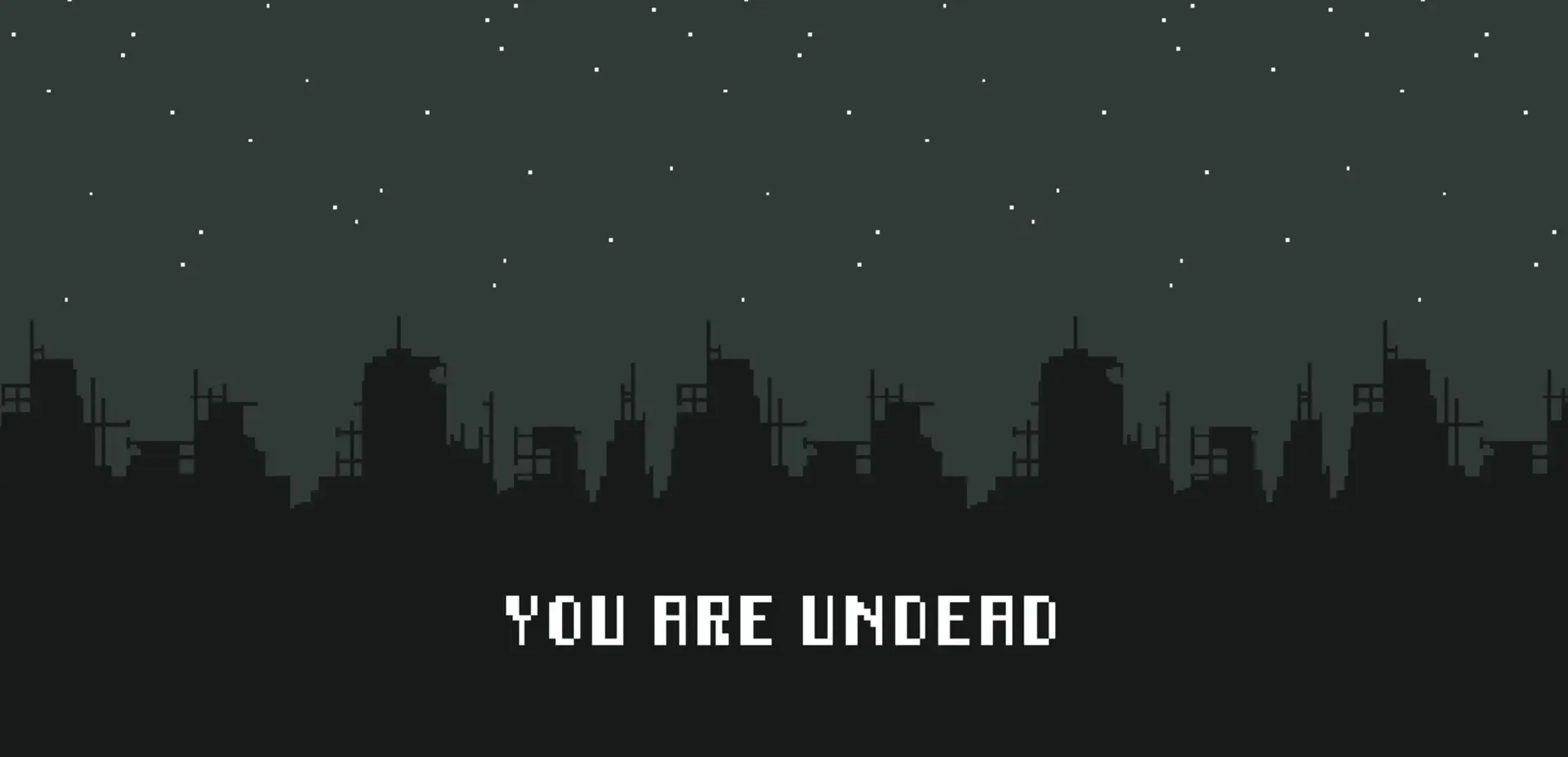 You Are Undead