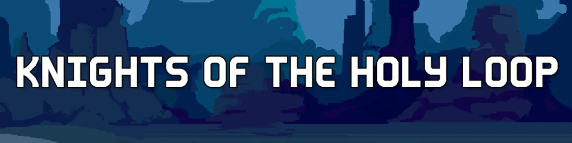 Knights of the Holy Loop