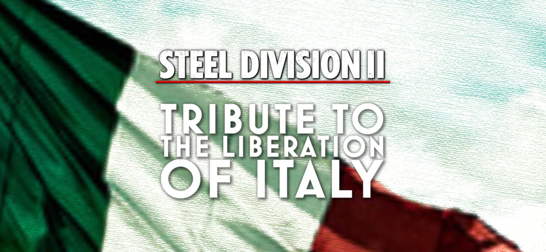 Steel Division 2: Tribute to the Liberation of Italy