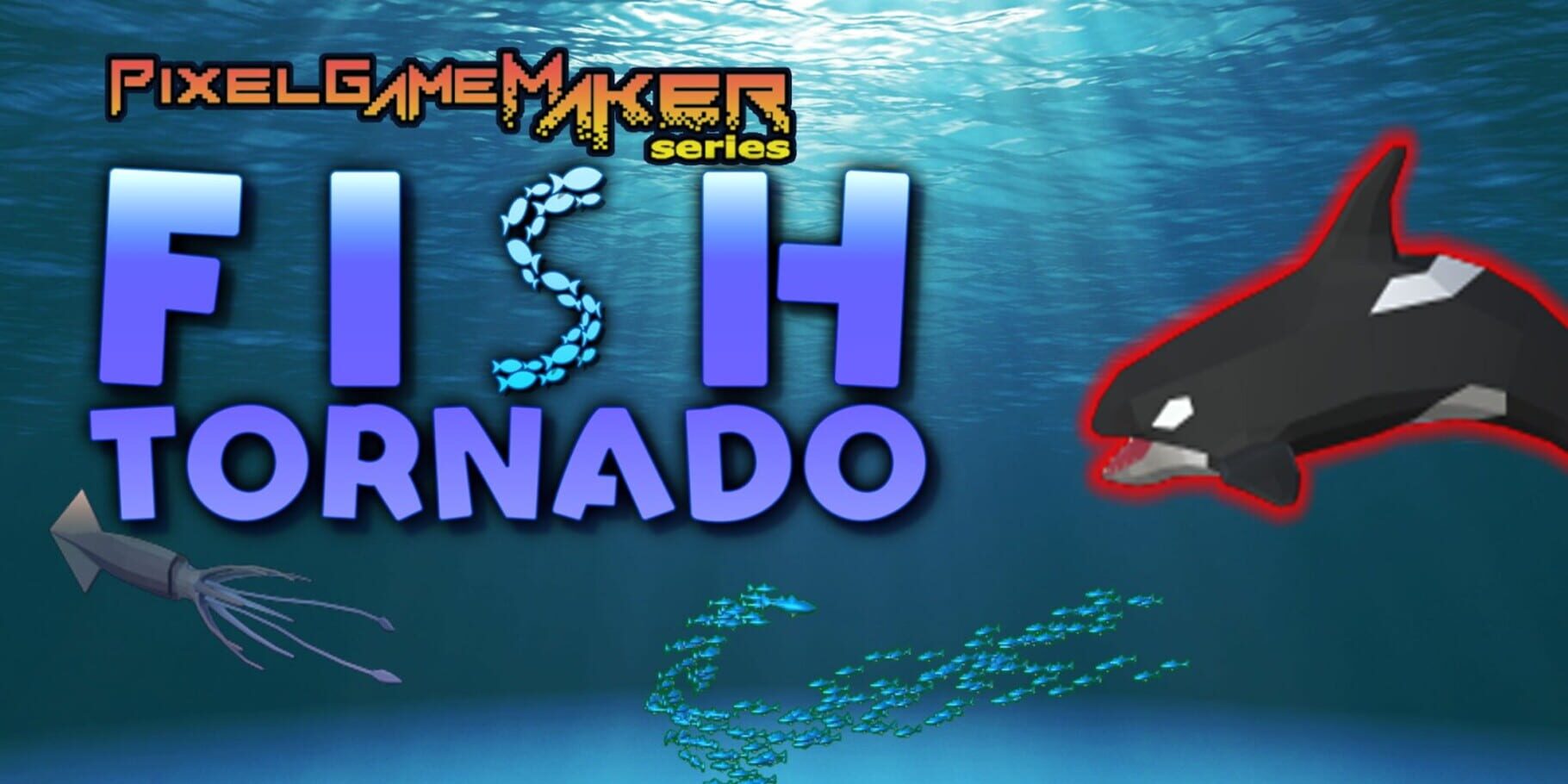 Pixel Game Maker Series: Fish Tornado artwork