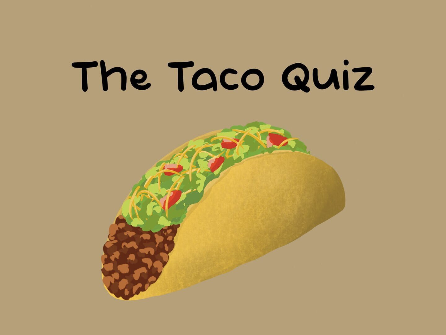 Arte - The Taco Quiz