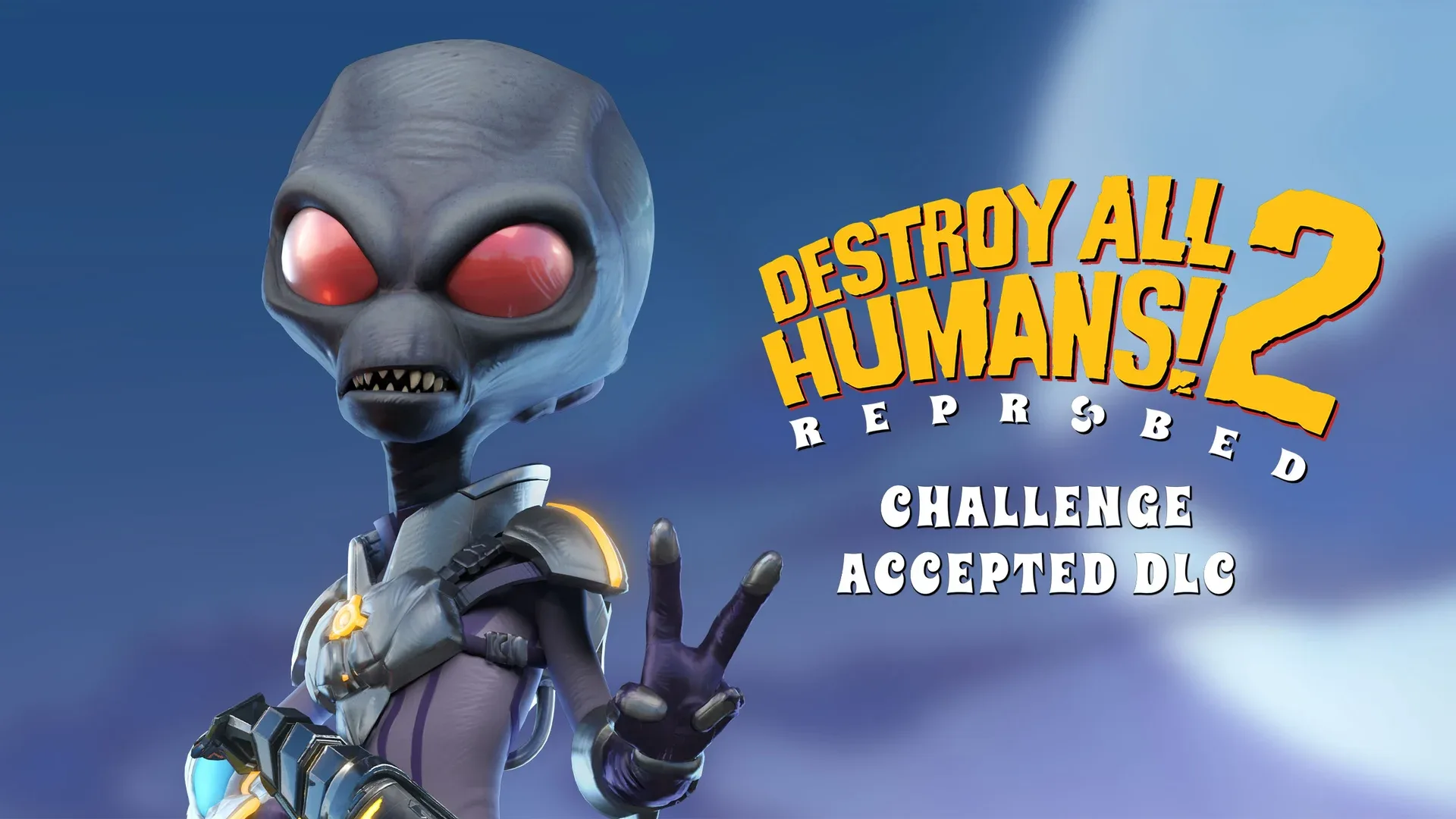 Destroy All Humans! 2: Reprobed - Challenge Accepted