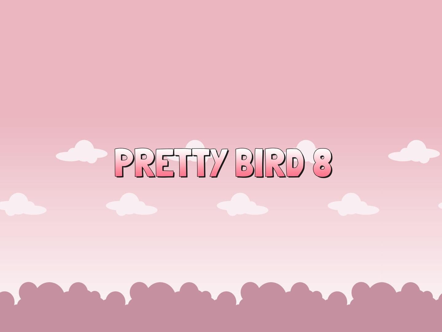 Artwork for Pretty Bird 8