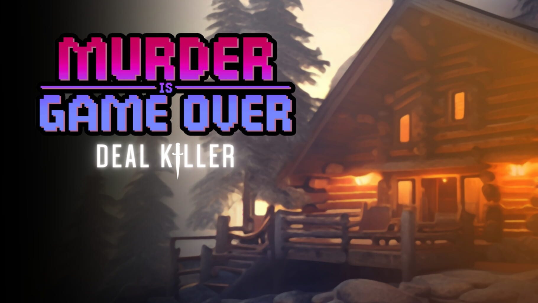 Murder Is Game Over: Deal Killer artwork