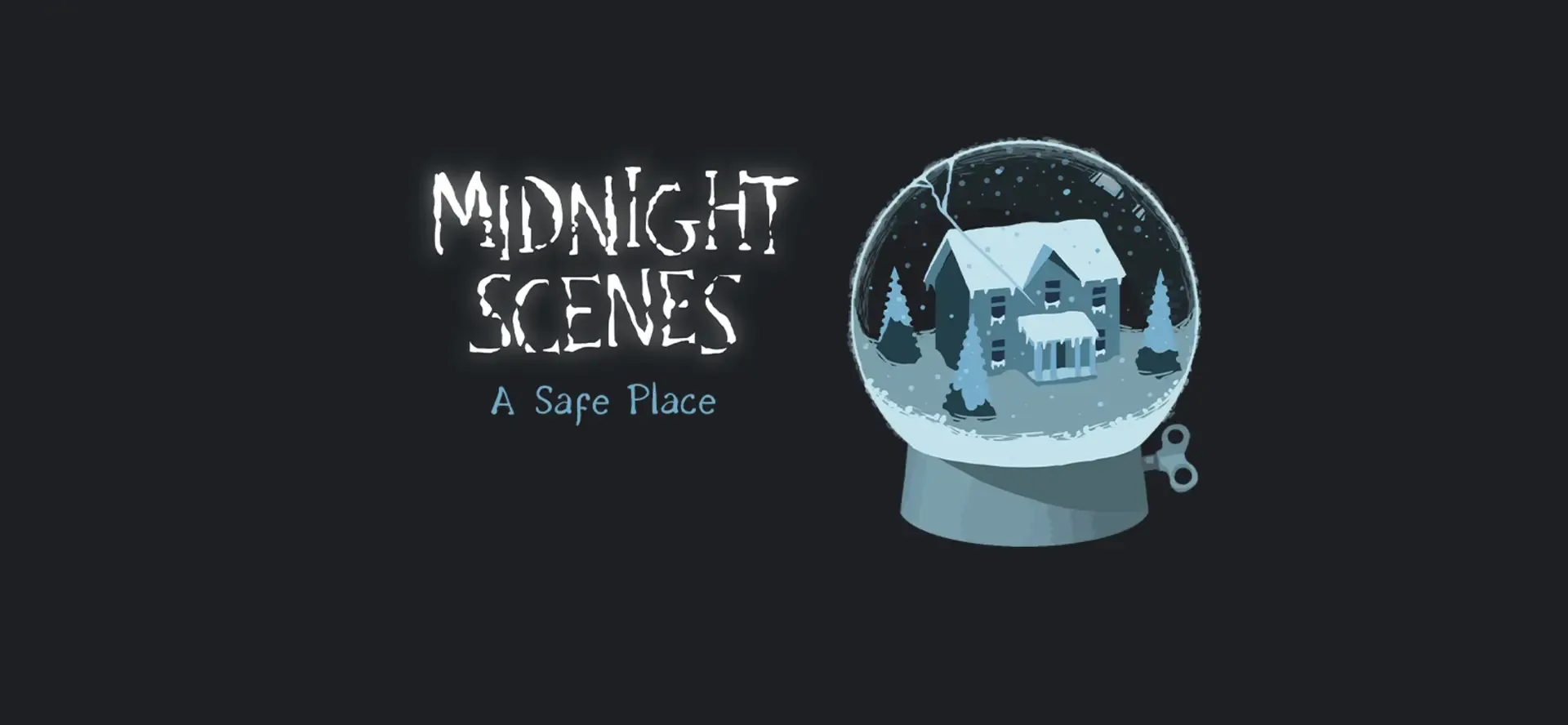 Midnight Scenes: A Safe Place