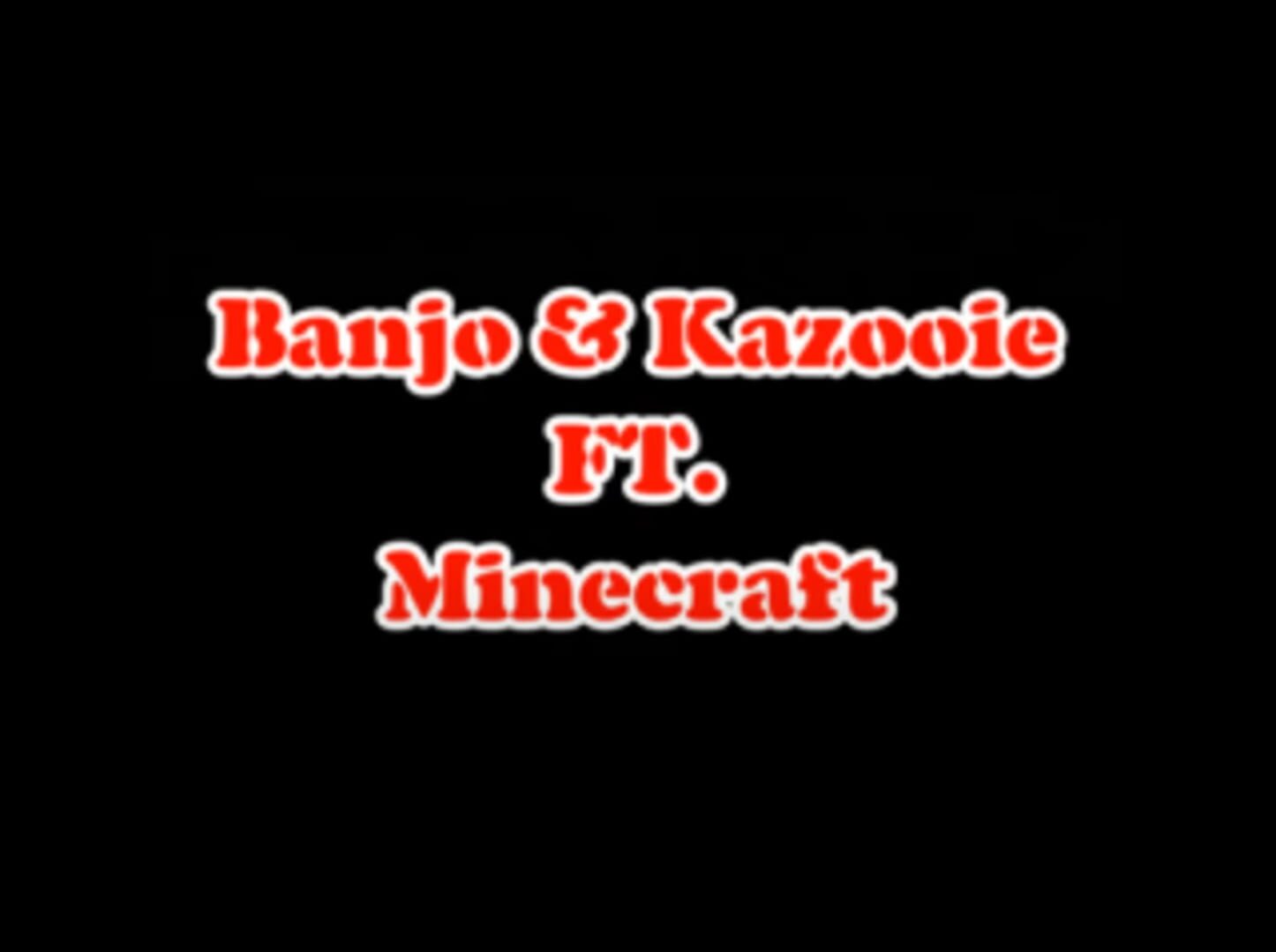 Arte - Banjo-Kazooie: Ft. Minecraft